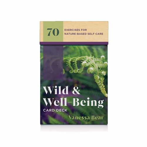 Wild & Well-Being Card Deck: 70 Exercises for Nature-Based Self Care (Other)