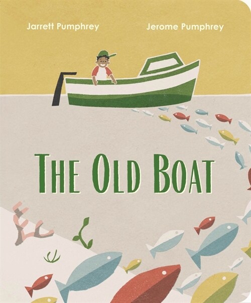 The Old Boat (Board Books)