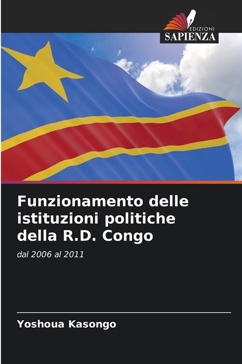 Funzionamento delle istituzioni politiche della R.D. Congo (Paperback)