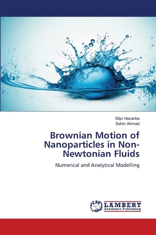 Brownian Motion of Nanoparticles in Non-Newtonian Fluids (Paperback)
