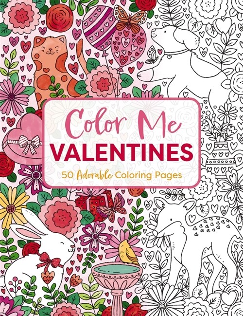 Color Me Valentines: An Adorable Coloring Book (Paperback)