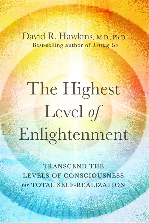 The Highest Level of Enlightenment: Transcend the Levels of Consciousness for Total Self-Realization (Paperback)