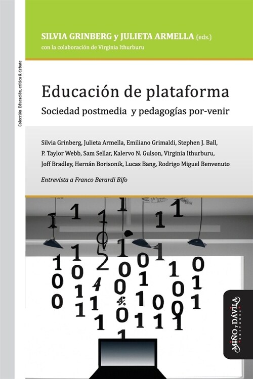 Educaci? de plataforma: Sociedad postmedia y pedagog?s por-venir (Paperback)