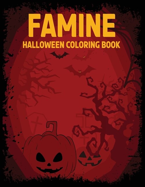 Famine: Famine: Halloween coloring book (Paperback, Dark)