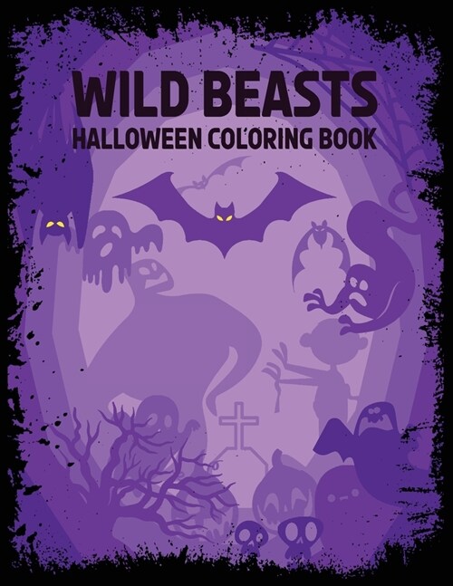 Wild Beasts: Halloween coloring book (Paperback, Dark)