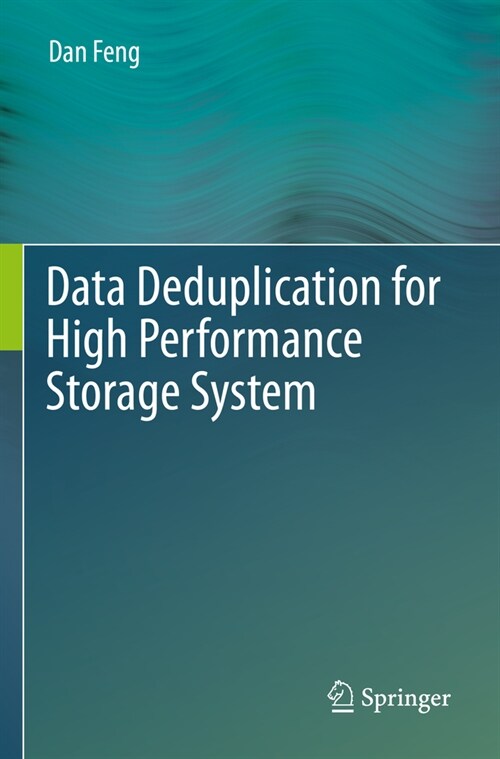 Data Deduplication for High Performance Storage System (Paperback, 2022)