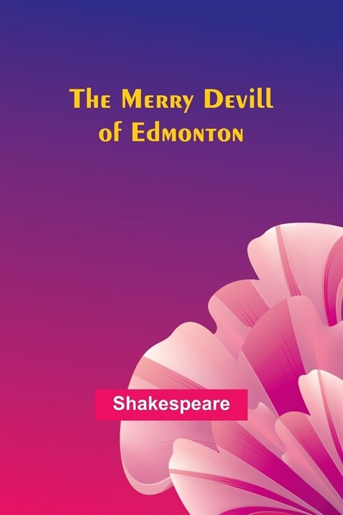 The Merry Devill of Edmonton (Paperback)