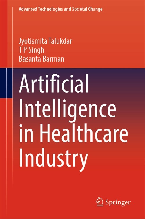 Artificial Intelligence in Healthcare Industry (Hardcover, 2023)