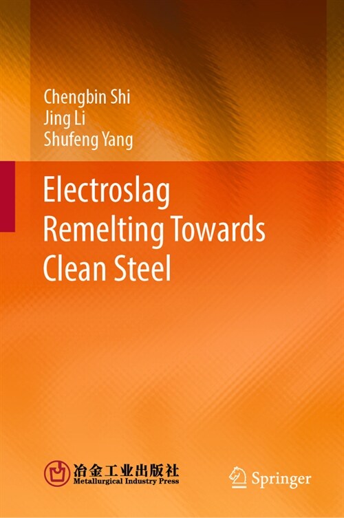 Electroslag Remelting Towards Clean Steel (Hardcover, 2023)