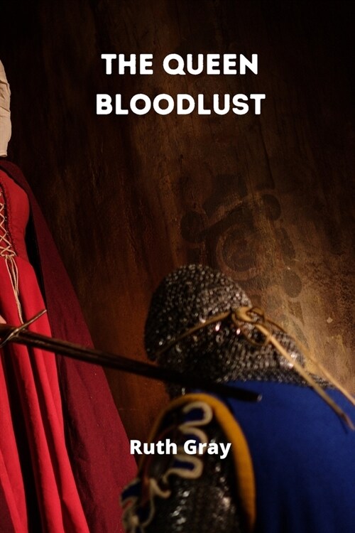 The Queen Bloodlust (Paperback)