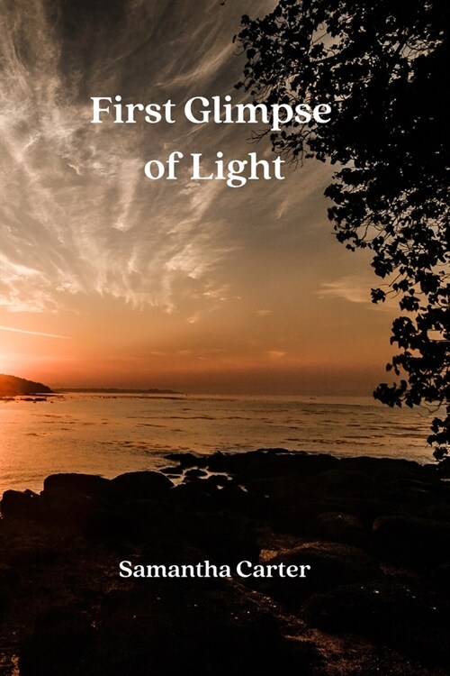 First Glimpse of Light (Paperback)