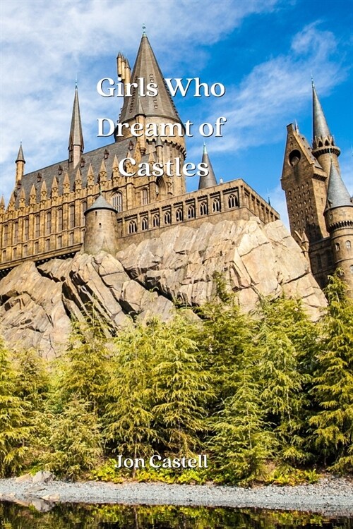 Girls Who Dreamt of Castles (Paperback)