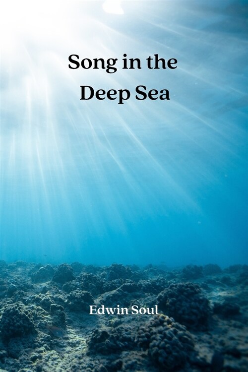 Song in the Deep Sea (Paperback)