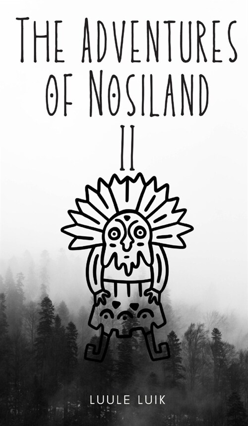 The Adventures of Nosiland (Hardcover)