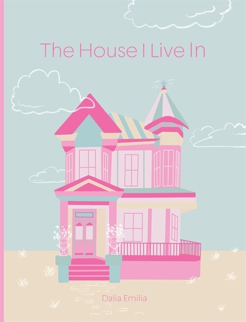 The House I Live In (Hardcover)