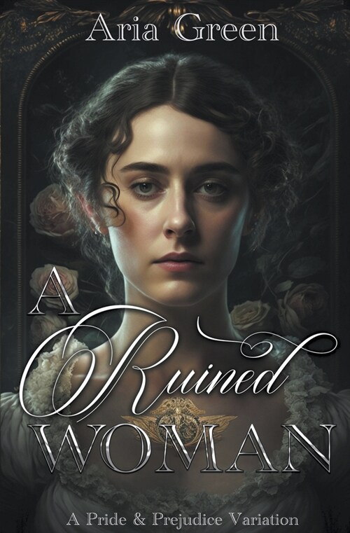 A Ruined Woman: A Pride and Prejudice Variation (Paperback)