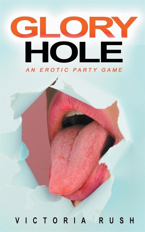 Glory Hole: An Erotic Party Game (Paperback)
