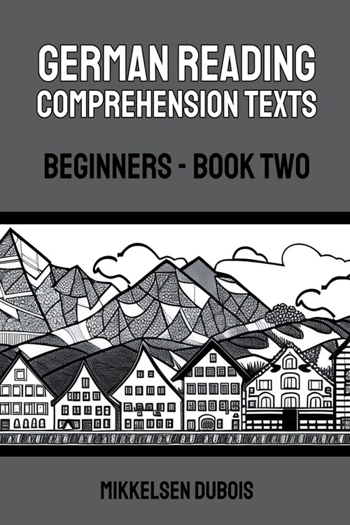 German Reading Comprehension Texts: Beginners - Book Two (Paperback)