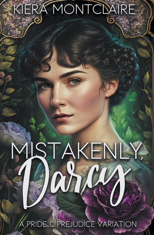 Mistakenly, Darcy: A Scottish Pride and Prejudice Variation (Paperback)