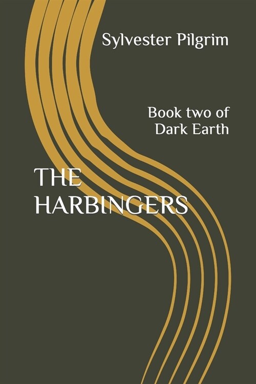 The Harbingers: Book two of Dark Earth (Paperback)