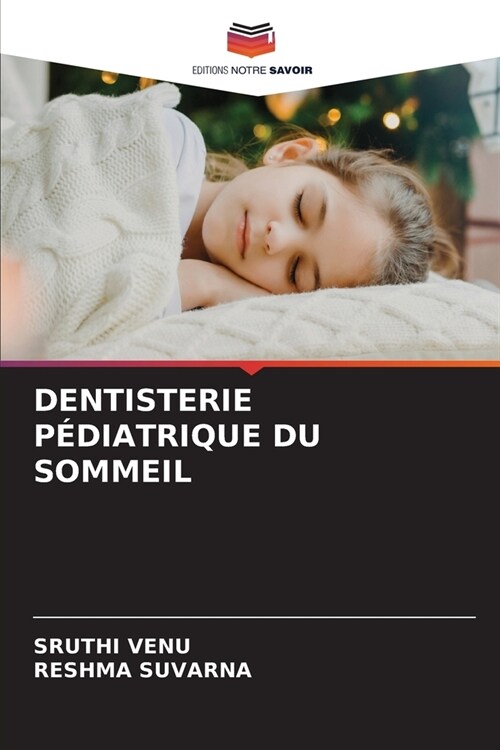 Dentisterie P?iatrique Du Sommeil (Paperback)