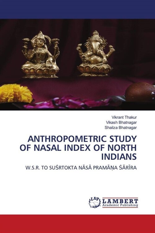 Anthropometric Study of Nasal Index of North Indians (Paperback)
