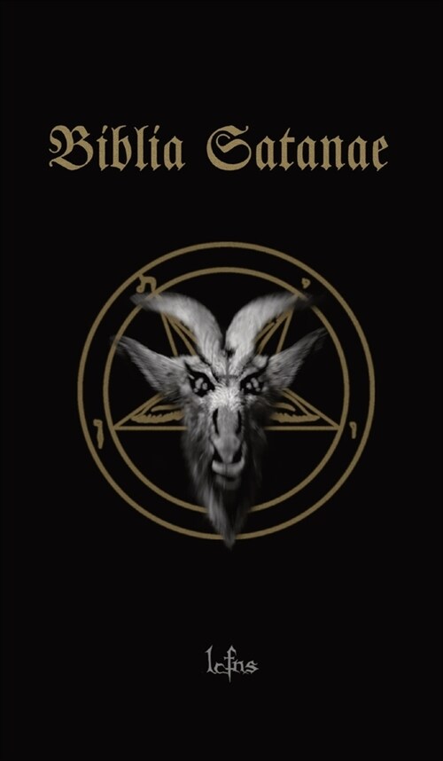 Biblia Satanae: Traditional Satanic Bible (Hardcover, 2)