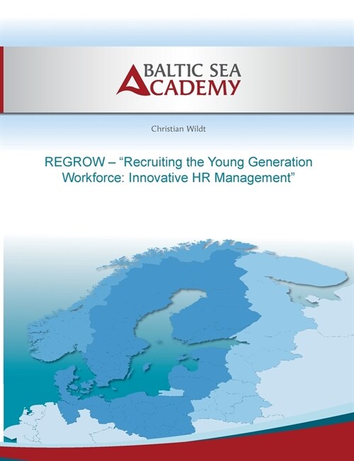 REGROW - Recruiting the Young Generation Workforce: Innovative HR Management (Paperback)