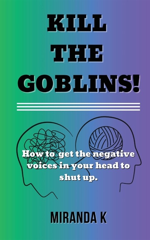 Kill The Goblins! (Paperback)