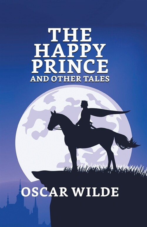 The Happy Prince And Other Tales (Hardcover)