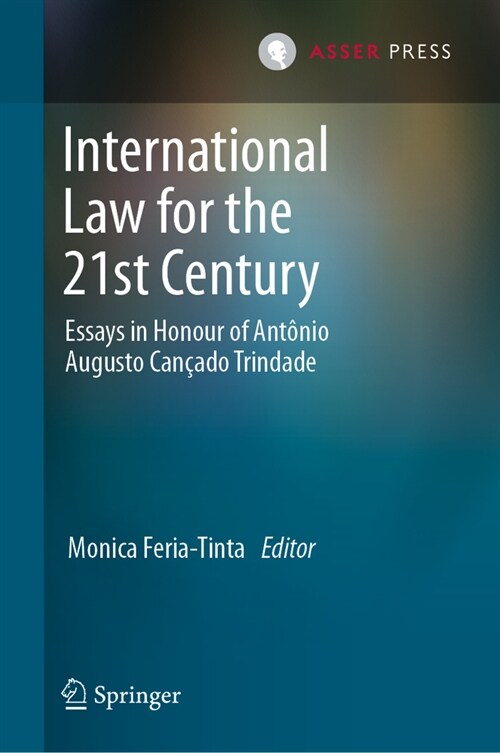 International Law for the 21st Century: Essays in Honour of Ant?io Augusto Cançado Trindade (Hardcover, 2025)