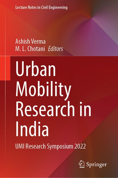 Urban Mobility Research in India: Umi Research Symposium 2022 (Hardcover, 2023)