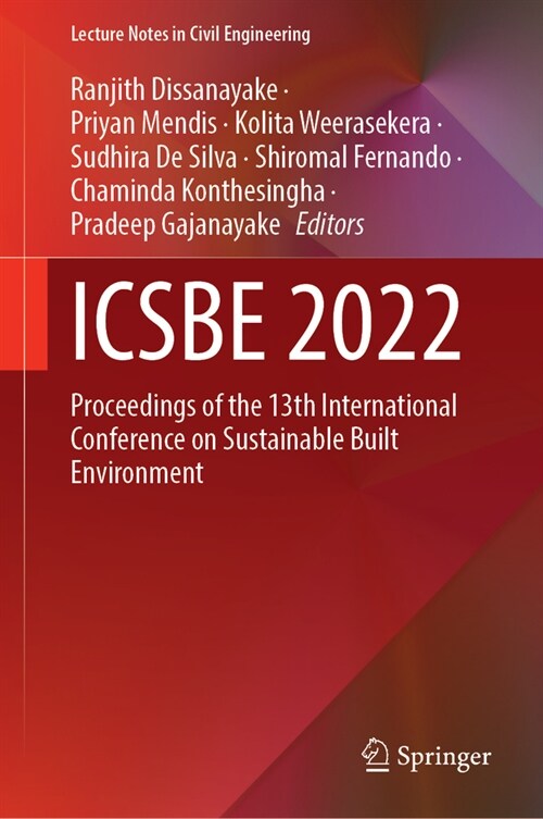 Icsbe 2022: Proceedings of the 13th International Conference on Sustainable Built Environment (Hardcover, 2023)