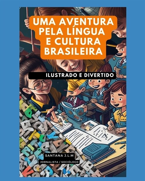 Uma Aventura pela L?gua e Cultura Brasileira (Paperback)