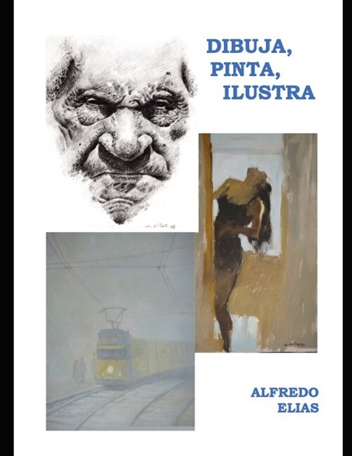 Dibuja, Pinta, Ilustra (Paperback)