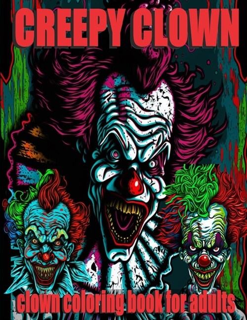 Creepy Clown Coloring Book For Adults: Horror Coloring Book For Adults (Paperback)