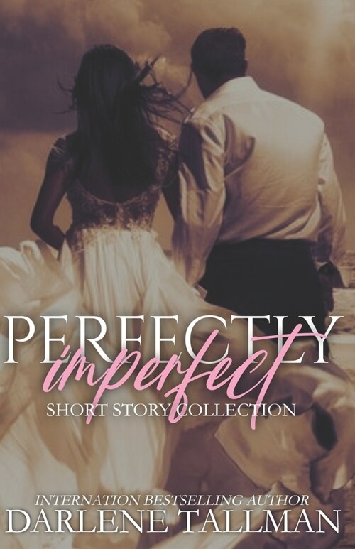 Perfectly Imperfect: Short Story Collection (Paperback)