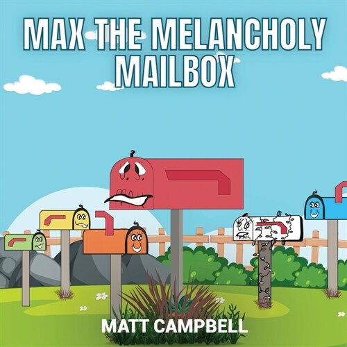 Max the Melancholy Mailbox (Paperback)