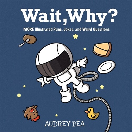 Wait, Why? (Paperback)