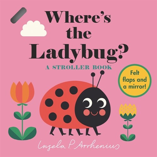 Wheres the Ladybug?: A Stroller Book (Board Books)