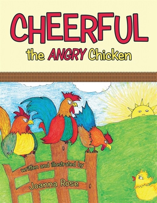 Cheerful The Angry Chicken (Paperback)