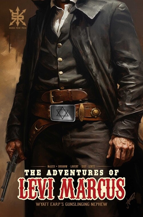 The Adventures of Levi Marcus: Wyatt Earps Gunslinging Nephew (Paperback)