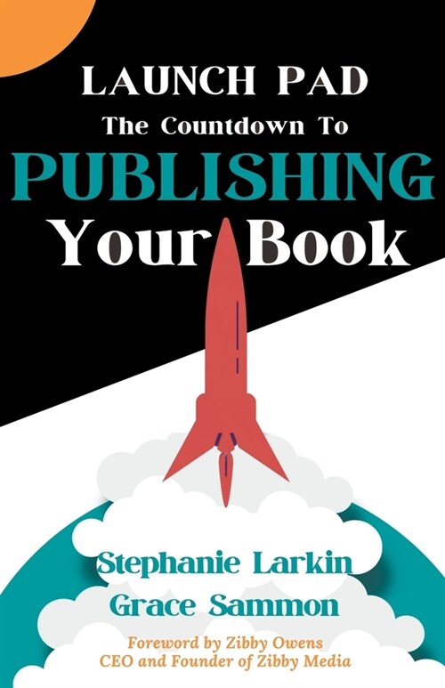 Launch Pad: The Countdown to Publishing Your Book (Paperback)