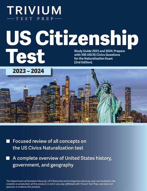 US Citizenship Test Study Guide 2023 and 2024: Prepare with 100 USCIS Civics Questions for the Naturalization Exam [2nd Edition] (Paperback)