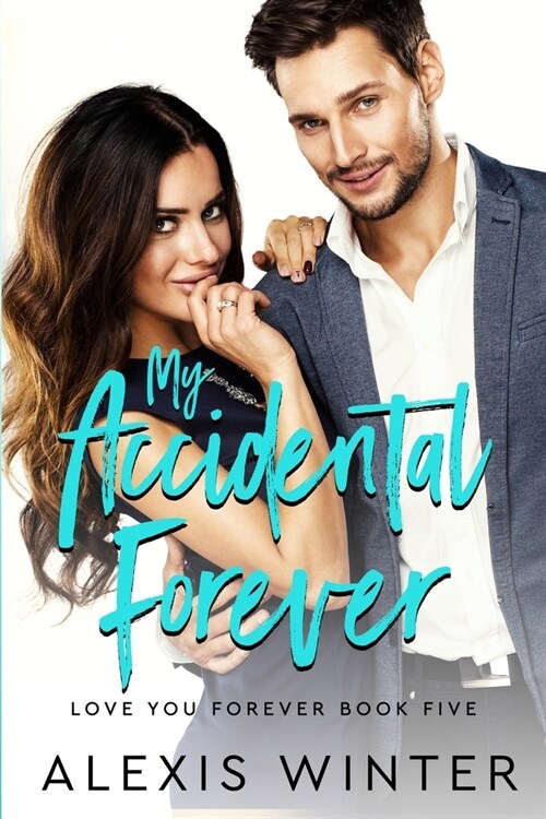 My Accidental Forever (Paperback)