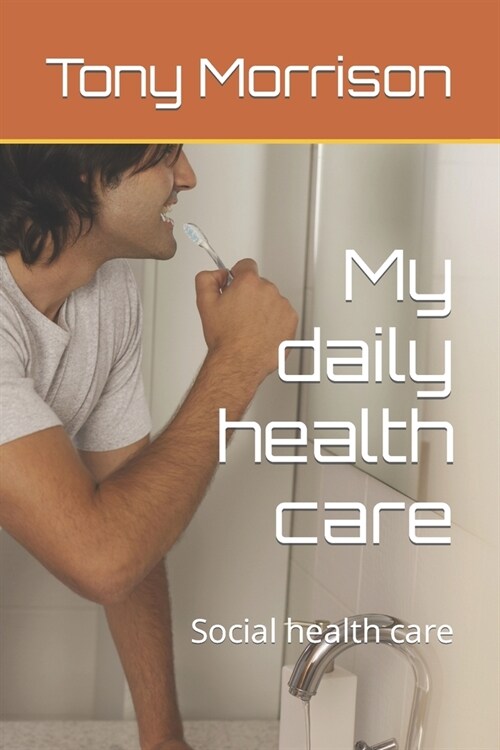 My daily health care: Social health care (Paperback)