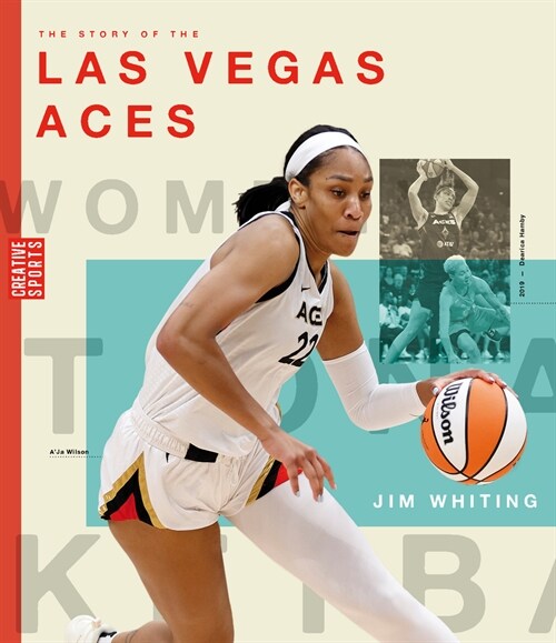 The Story of the Las Vegas Aces (Library Binding)