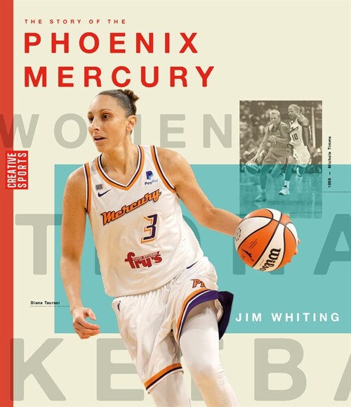 The Story of the Phoenix Mercury (Library Binding)