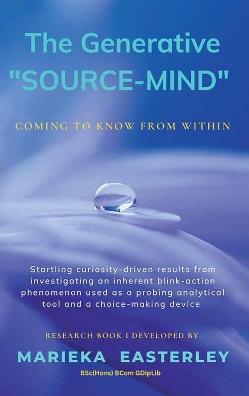 The Generative Source-Mind: Coming to Know From Within (Hardcover)