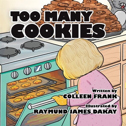 Too Many Cookies (Paperback)